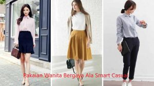 Pakaian Wanita Bergaya Ala Smart Casual